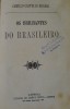 CASTELO BRANCO (CAMILO) – OS BRILHANTES DO BRASILEIRO