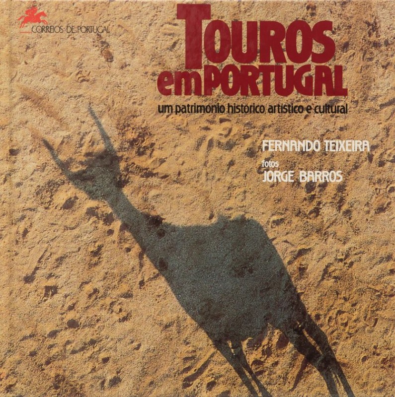 TEIXEIRA (FERNANDO) – TOUROS EM PORTUGAL