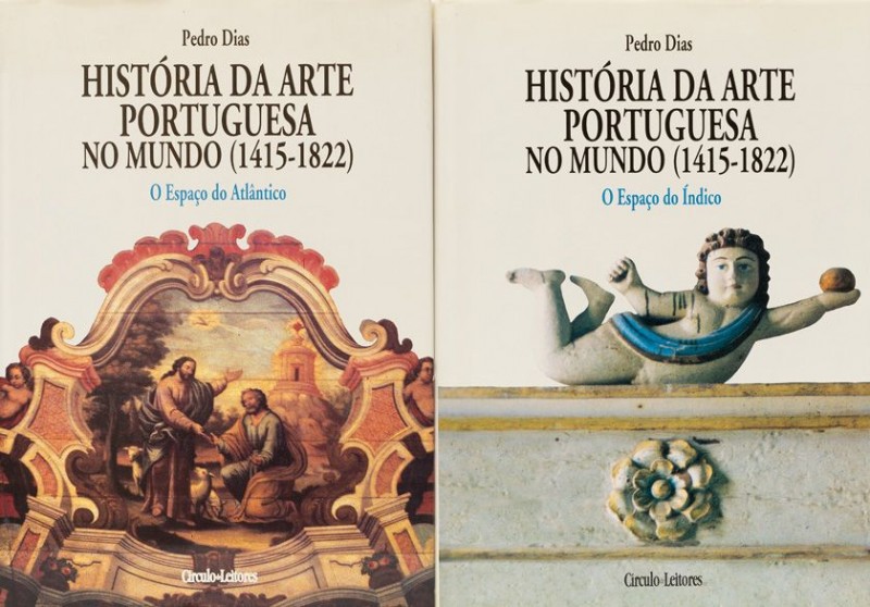 DIAS (PEDRO) – HISTÓRIA DA ARTE PORTUGUESA NO MUNDO (1415-1822)