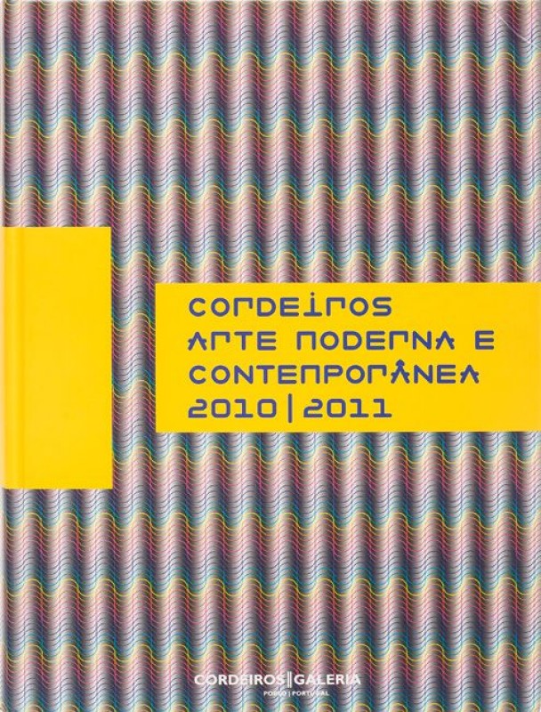 CORDEIROS : ARTE MODERNA E CONTEMPORÂNEA : 2010/2011