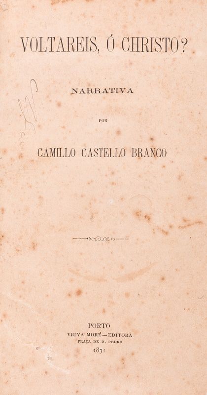 CASTELLO-BRANCO (CAMILO) – VOLTAREIS, Ó CHRISTO? 