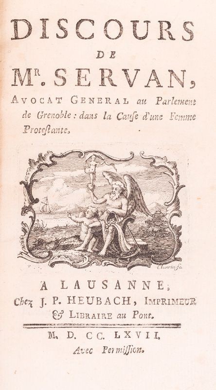 SERVAN (JOSEPH MICHEL ANTOINE) [1737-1807] – DISCOURS DE MR. SERVAN, AVOCAT GENERAL au Parlement de Grenoble: dans la Cause d´une Femme Protestante.