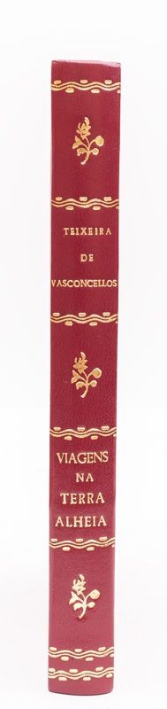 VASCONCELLOS (A. A. TEIXEIRA DE) – VIAGENS NA TERRA ALHEIA 