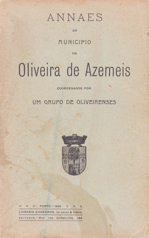 ANNAES DO MUNICIPIO DE OLIVEIRA DE AZEMEIS