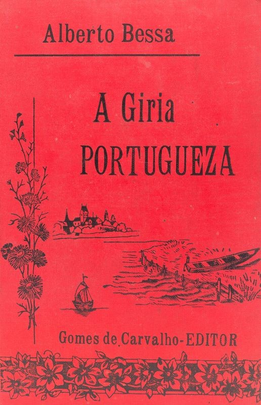 BESSA (ALBERTO) – A GIRIA PORTUGUEZA