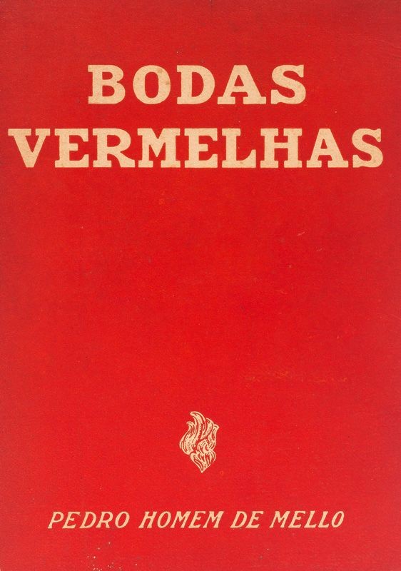 MELLO (PEDRO HOMEM DE) – BODAS VERMELHAS