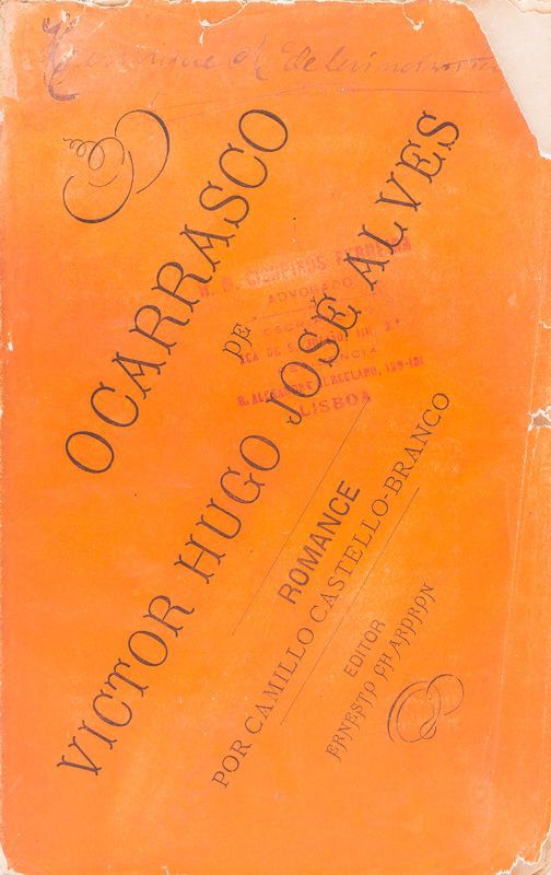 CASTELLO-BRANCO (CAMILO) – O CARRASCO DE VITOR HUGO JOSÉ ALVES