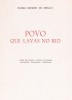 MELLO (PEDRO HOMEM DE) – POVO QUE LAVAS NO RIO