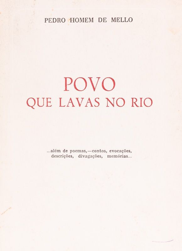 MELLO (PEDRO HOMEM DE) – POVO QUE LAVAS NO RIO