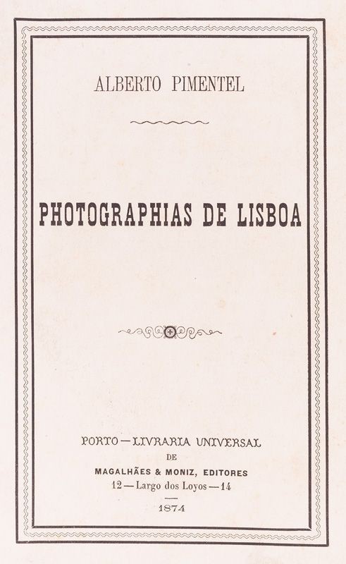 PIMENTEL (ALBERTO) – PHOTOGRAPHIAS DE LISBOA