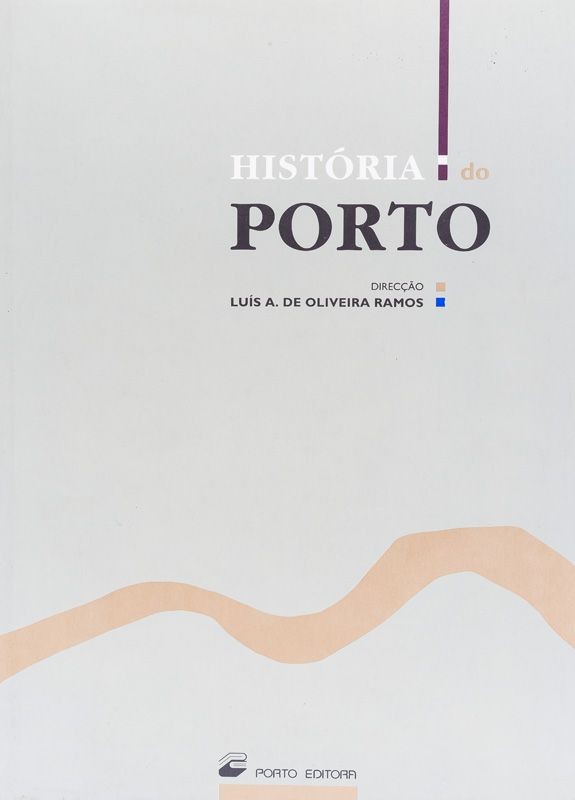 RAMOS (LUÍS A. DE OLIVEIRA) – HISTÓRIA DO PORTO