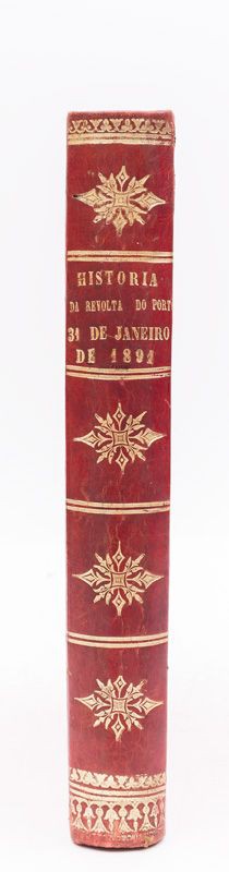 CHAGAS (JOÃO) & COELHO (Ex-Tenente) – HISTORIA DA REVOLTA DO PORTO DE 31 DE JANEIRO DE 1891 