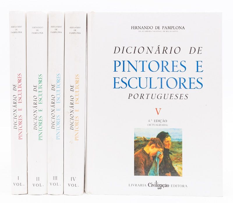 PAMPLONA (FERNANDO DE) – DICIONÁRIO DE PINTORES E ESCULTORES PORTUGUESES OU QUE TRABALHARAM EM PORTUGAL.