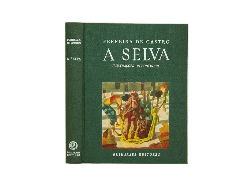 CASTRO (FERREIRA DE) – A SELVA