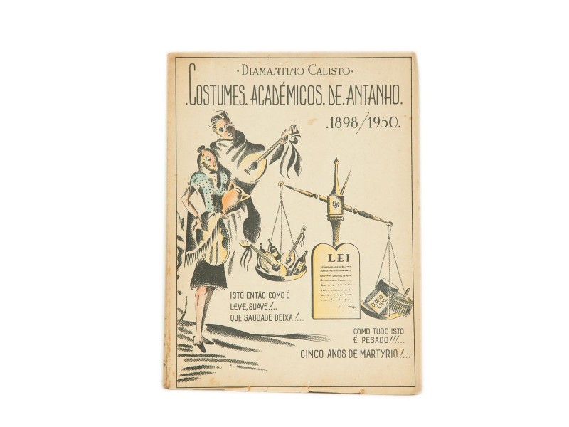 CALISTO (DIAMANTINO) – COSTUMES ACADÉMICOS DE ANTANHO : 1898/1950.
