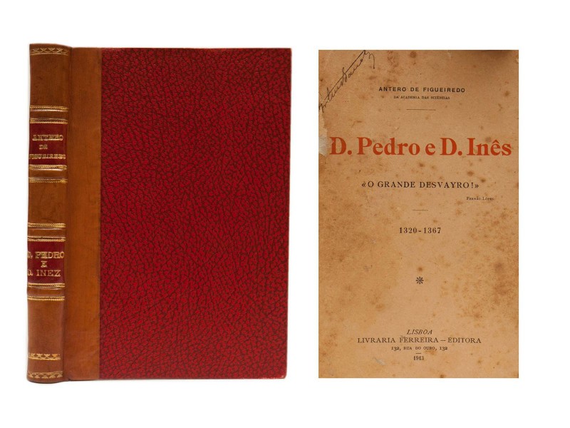 FIGUEIREDO (ANTERO DE) – D. PEDRO E D. INÊS