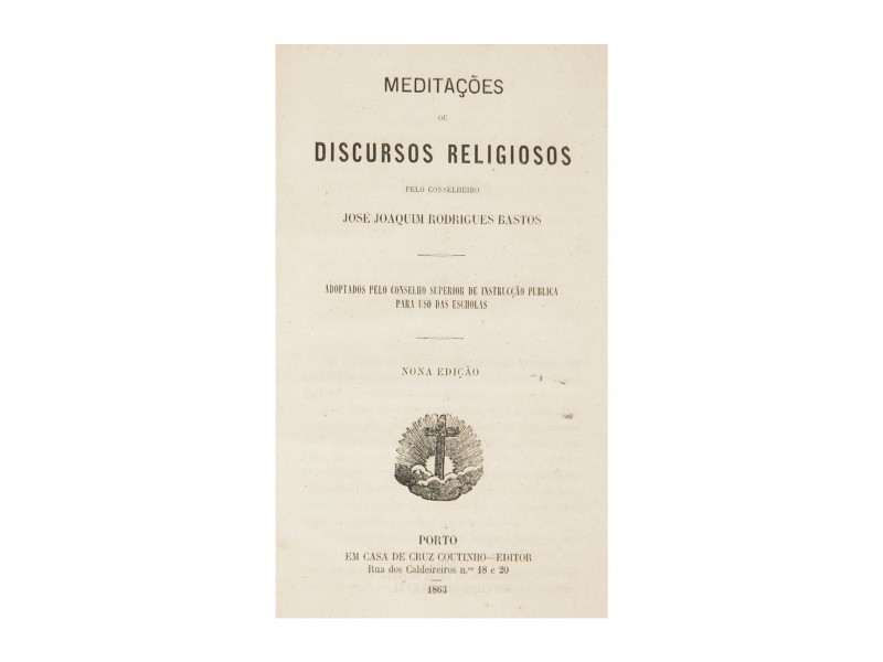 BASTOS (JOSE JOAQUIM RODRIGUES) – MEDITAÇÕES DE DISCURSOS RELIGIOSOS