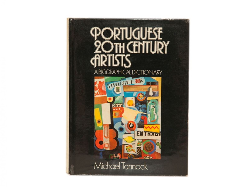 TANNOCK (MICHAEL) – PORTUGUESE 20TH CENTURY ARTISTS