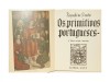 SANTOS (REYNALDO DOS) – OS PRIMITIVOS PORTUGUESES (1450 - 1550)