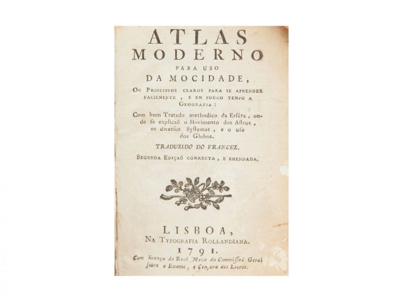 ATLAS // MODERNO // PARA USO // DA MOCIDADE, // OU PRINCIPIOS CLAROS PARA SE APRENDER // FACILMENTE, E EM POUCO TEMPO A // GEOGRAFIA: // Com hum Tratado methodico da Esféra, on- // de se explicaõ o Movimento dos Astros. // Os diversos Systemas, e o uso //