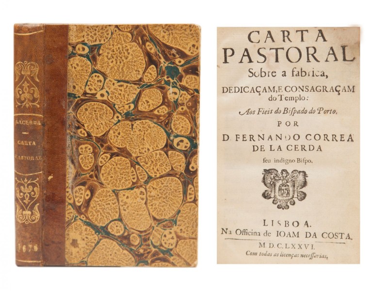 LACERDA (D. FERNANDO CORRÊA DE) – CARTA // PASTORAL // Sobre a fabrica, // DEDICAÇAM, E CONSAGRAÇAM // do Templo: // Aos Fieis do Bispado do Porto. // POR // D. FERNANDO CORREA // DE LA CERDA // seu indigno Bispo. 