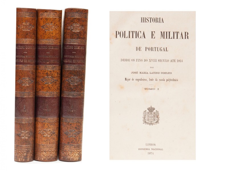 COELHO (JOSÉ MARIA LATINO) – HISTORIA POLITICA E MILITAR DE PORTUGAL, DESDE OS FINS DO SÉCULO XVIII ATÉ 1814. 