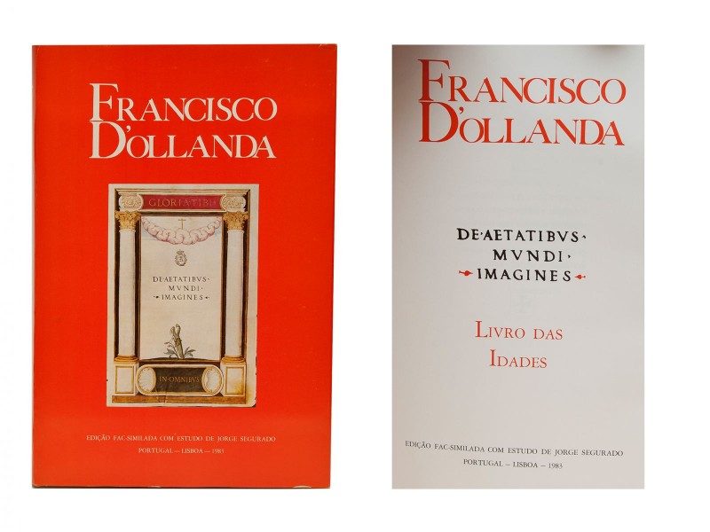 D’OLLANDA (FRANCISCO) – DE AETATIBVS MVNDI IMAGINES : LIVRO DAS IDADES