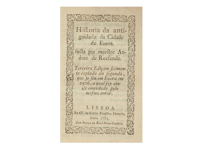 RESENDE (ANDRÉ DE) – Historia da anti- // guidade da Cidade // de Euora.
