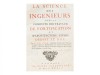 BELIDOR (BERNARD FOREST DE) – LA SCIENCE // DES // INGENIEURS // DANS LA // CONDUITE DES TRAVAUX // DE FORTIFICATION // ET // D'ARCHITECTURE CIVILE, // DEDIÉ AU ROY. 