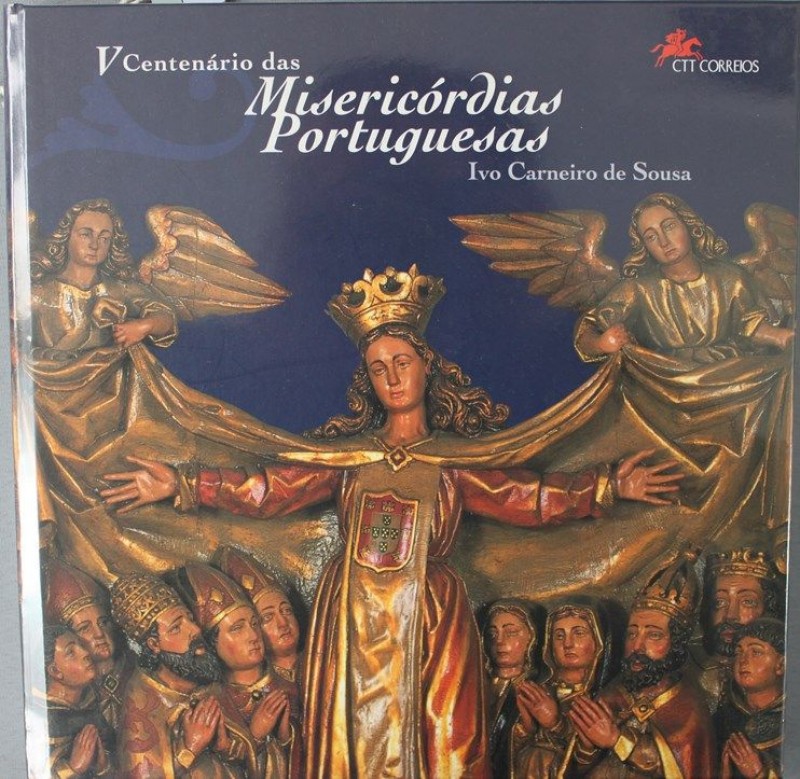 SOUSA (IVO CARNEIRO DE) – V CENTENÁRIO DAS MISERICÓRDIAS PORTUGUESAS