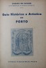 PASSOS (CARLOS DE) – GUIA HISTÓRICA E ARTÍSTICA DO PORTO