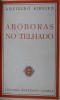 RIBEIRO (AQUILINO) – ABÓBORAS NO TELHADO