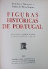 MENESES (BOURBON E) & SEQUEIRA (GUSTAVO DE MATOS) – FIGURAS HIS­TÓRICAS DE PORTUGAL